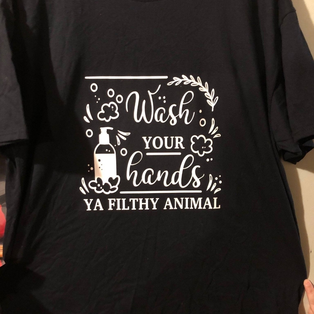 Wash your hands ya filthy animal tshirt nwot